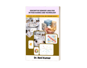 Descriptive Sensory Analysis in Food Science and Technology: Methods, Data Interpretation, and Consumer Insights