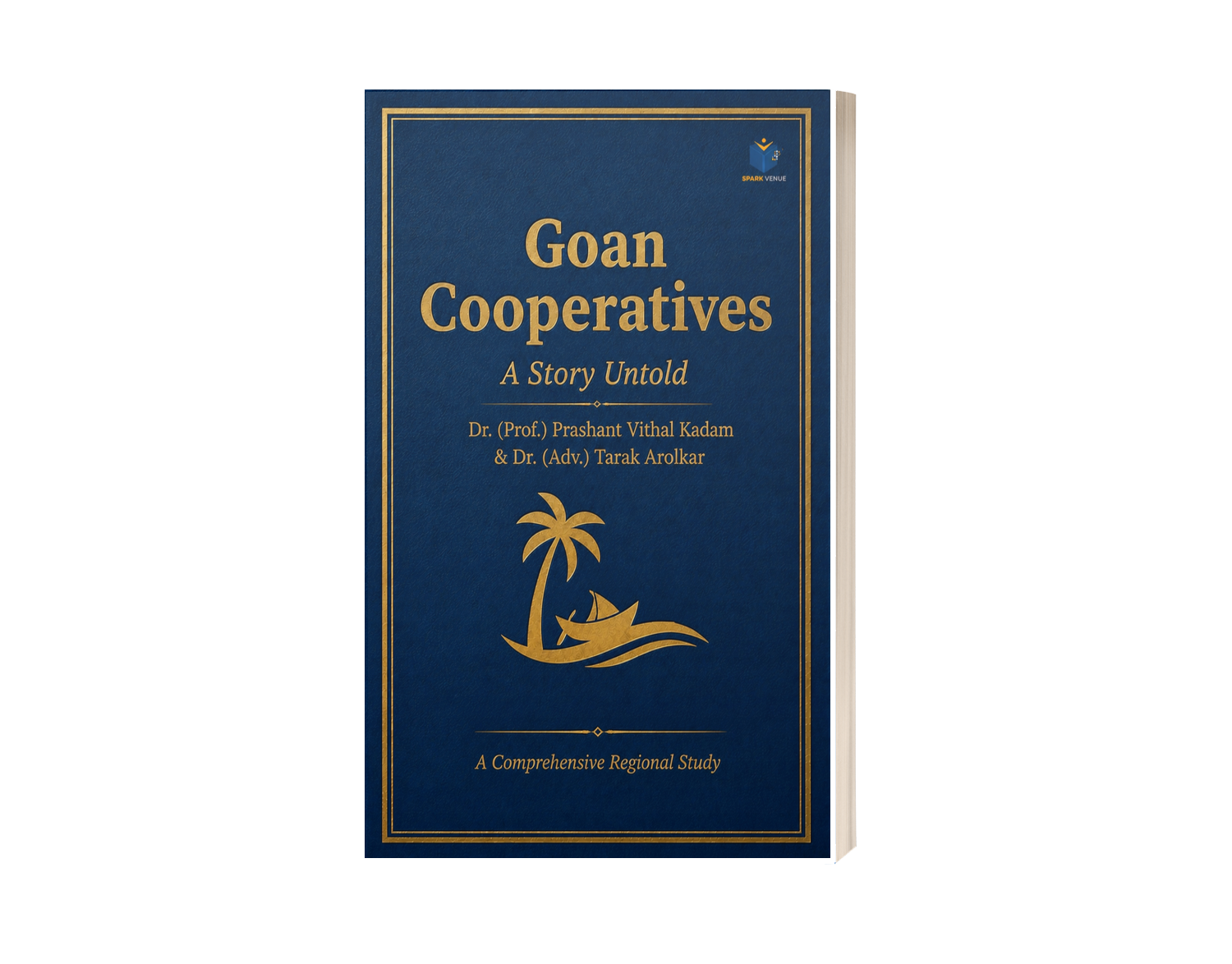 GOAN COOPERATIVES: AN UNTOLD STORY - A Comprehensive Regional Study